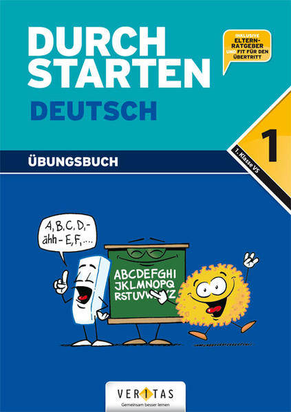 Durchstarten Deutsch 1. Übungsbuch 1. Klasse Volksschule - Eibl, Leopold und Eva Eibl