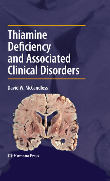 Thiamine Deficiency and Associated Clinical Disorders - McCandless, David W.