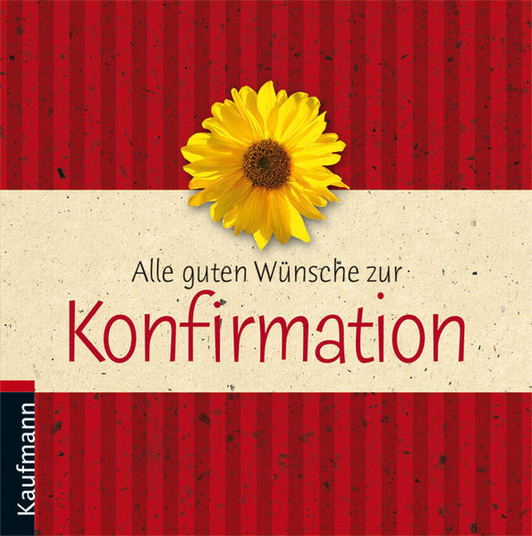 Alle guten Wünsche zur Konfirmation  1., Auflage - Lehmacher, Renate und Georg