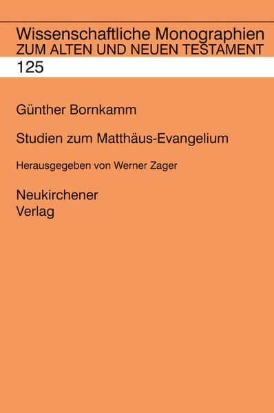 Studien zum Matthäus-Evangelium - Bornkamm, Günther und Werner Zager