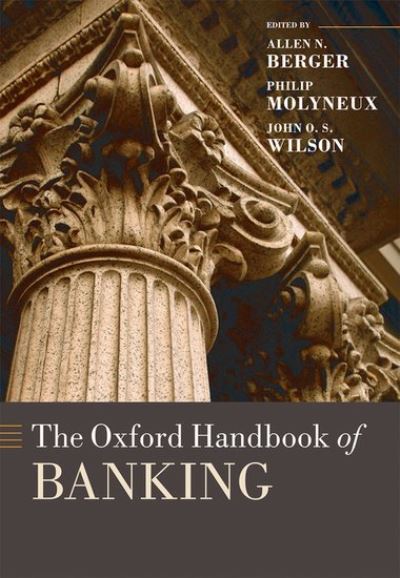 Berger, A: Oxford Handbook of Banking (Oxford Handbooks in Finance) - Berger Allen, N., Philip Molyneux  und O. Wilson John