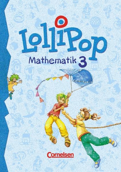 LolliPop Mathematik. Grundschule / 3. Schuljahr - Schülerbuch mit Kartonbeilagen - Eccarius, Dieter, Dirk Kurhofer  und Rüdiger Manthey