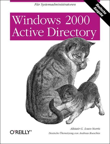 Windows 2000 Active Directory - Lowe-Norris, Alistair G und Andreas Roeschies