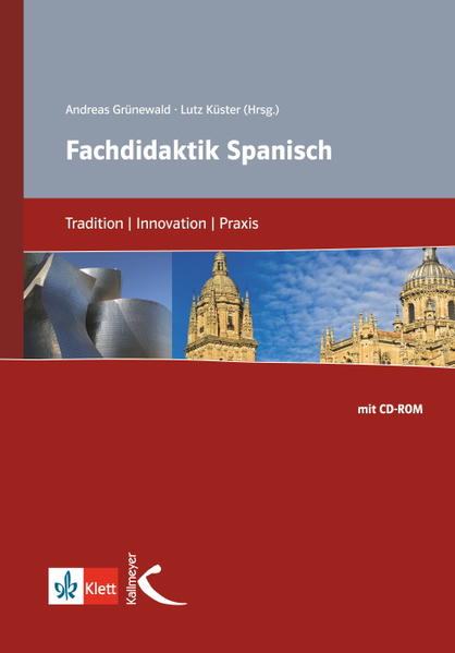Fachdidaktik Spanisch Tradition, Innovation, Praxis - Grünewald, Andreas und Lutz Küster