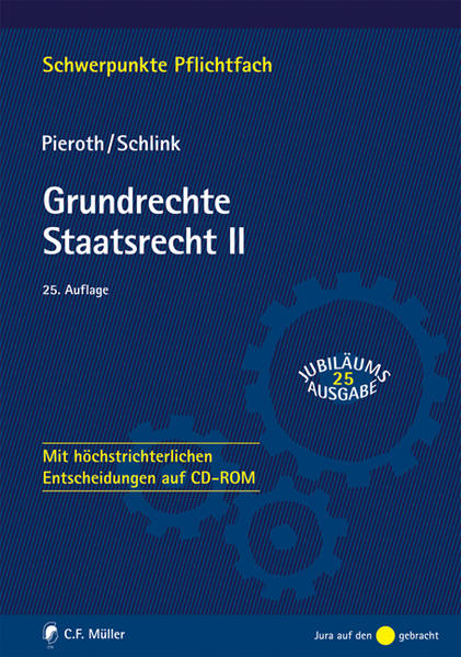 Grundrechte. Staatsrecht II Mit höchstrichterlichen Entscheidungen auf CD-ROM - Pieroth, Bodo und Bernhard Schlink