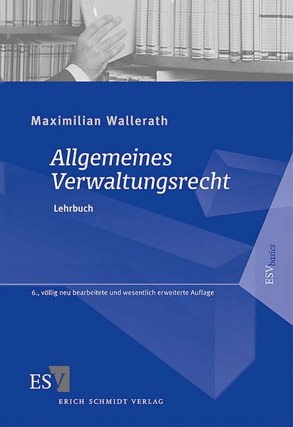 Allgemeines Verwaltungsrecht - Wallerath, Maximilian