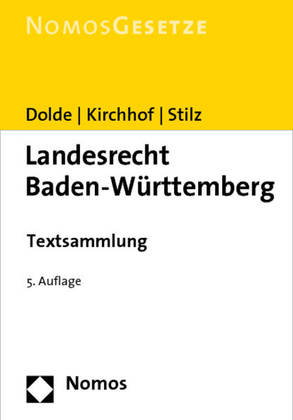 Landesrecht Baden-Württemberg Textsammlung, Rechtsstand: 1. August 2009 - Dolde, Klaus-Peter, Ferdinand Kirchhof  und Eberhard Stilz