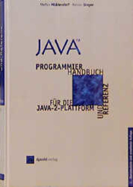 Java - Programmierhandbuch und Referenz für die Java-2-Plattform Einführung und Kernpakete - Middendorf, Stefan, Reiner Singer  und Stefan Strobel