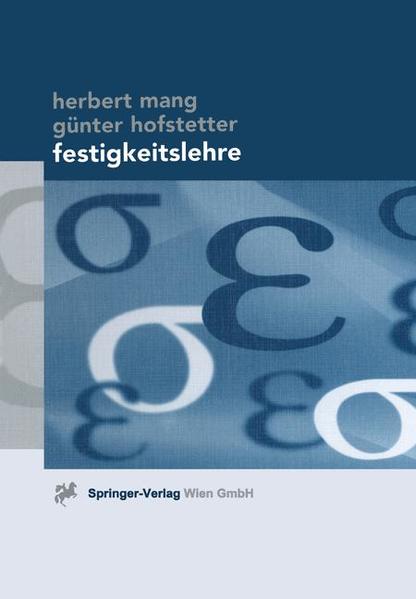Festigkeitslehre - Mang, Herbert A., J. Eberhardsteiner  und Günter Hofstetter