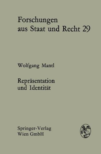 Repräsentation und Identität Demokratie im Konflikt. Ein Beitrag zur modernen Staatsformenlehre - Mantl, W.