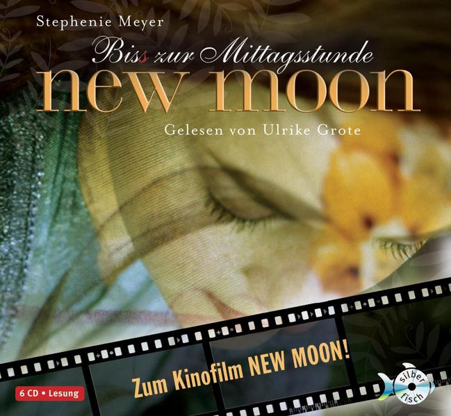 Bella und Edward 2: New Moon - Biss zur Mittagsstunde 6 CDs - Meyer, Stephenie und Ulrike Grote