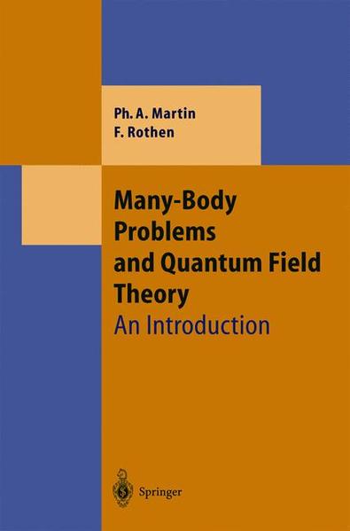 Many-Body Problems and Quantum Field Theory An Introduction - Goldfarb, Steven, Philippe Andre Martin  und Andrew Noble Jordan