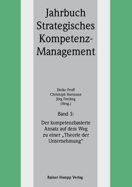 Der kompetenzbasierte Ansatz auf dem Weg zu einer `Theorie der Unternehmung` - Proff, Heike, Christoph Burmann  und Jörg Freiling