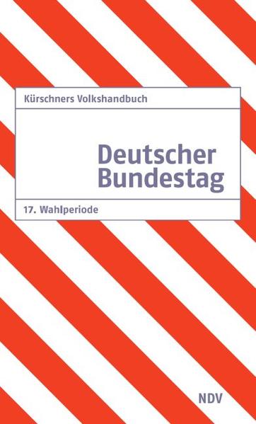 Kürschners Volkshandbuch Deutscher Bundestag 17. Wahlperiode - Holzapfel, Klaus-J. und Andreas Holzapfel
