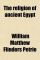 The Religion of Ancient Egypt - Flinders Petrie William Matthew