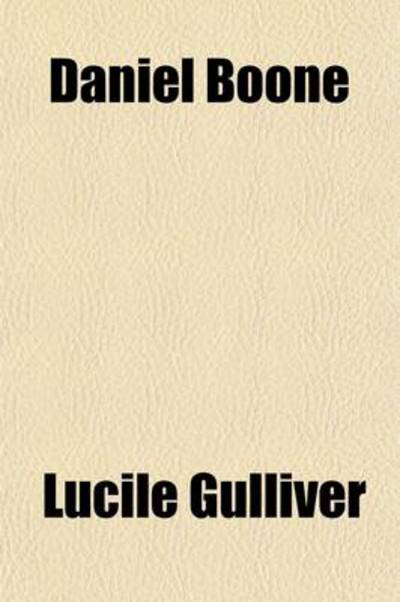 Daniel Boone - Gulliver, Lucile