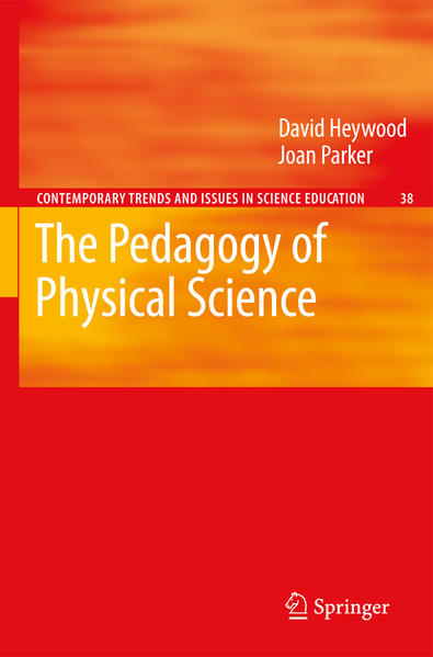 The Pedagogy of Physical Science - Heywood, David und Joan Parker