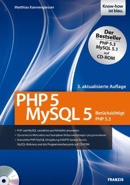 PHP 5/MySQL 5 Berücksichtigt PHP 5.3 - Kannengiesser, Caroline und Matthias Kannengiesser