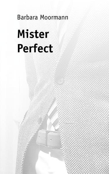 Mister Perfect - Moormann, Barbara