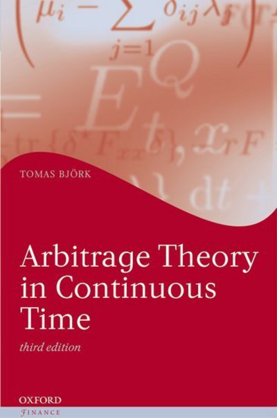 Björk, T: Arbitrage Theory in Continuous Time (Oxford Finance) - Björk, Tomas