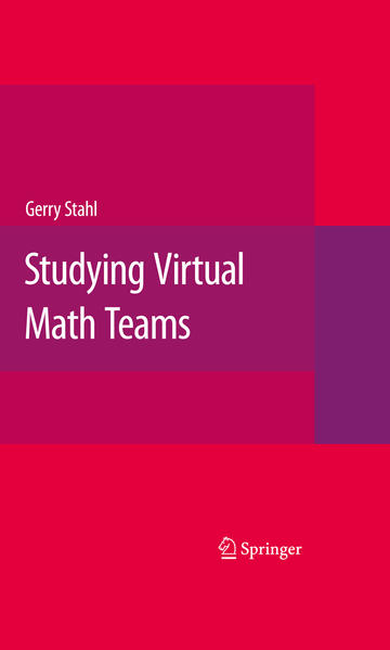 Studying Virtual Math Teams  2009 - Stahl, Gerry