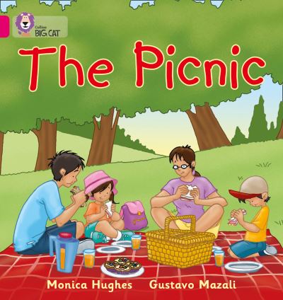 The Picnic: Band 01a/Pink a (Collins Big Cat) - Hughes, Monica und Gustavo Mazili