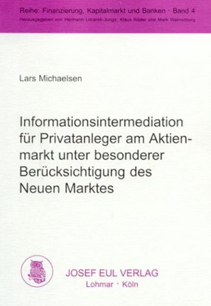 Informationsintermediation für Privatanleger am Altienmarkt unter besonderer Berücksichtigung des Neuen Marktes - Michaelsen, Lars