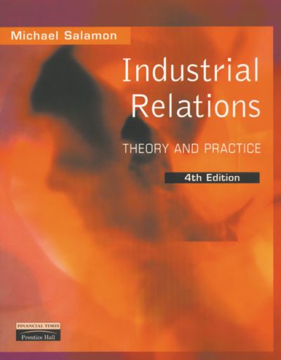 Industrial Relations: Theory and Practice - Salamon, Michael