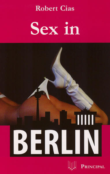 Sex in Berlin - Cias, Robert