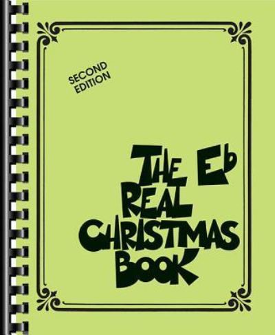 The Real Christmas Book: Eb Edition - Hal Leonard Corp