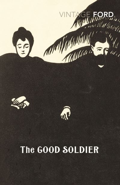 The Good Soldier (Vintage Classics) - Ford Ford, Madox und Zoe Heller