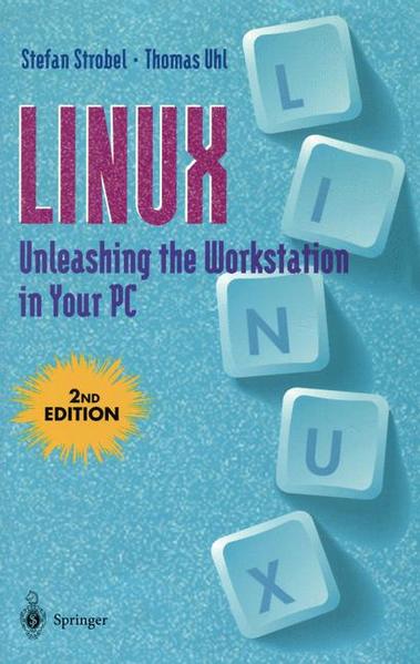 Linux Unleashing the Workstation in Your PC - Gulbins, J., R. Bach  und Stefan Strobel