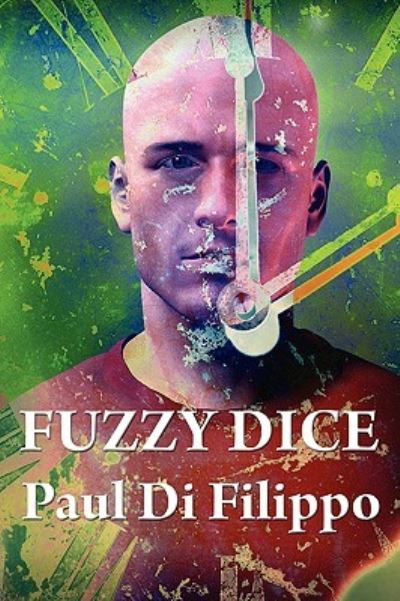 Fuzzy Dice - Di Filippo, Paul