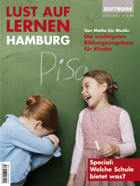 Lust auf Lernen Hamburg 2010/2011 Von Mathe bis Musik: Die wichtigsten Bildungsangebote für Kinder