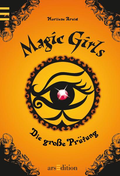 Magic Girls - Die große Prüfung - Arold, Marliese