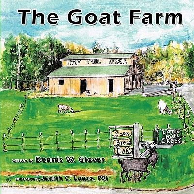 The Goat Farm - Glover Dennis, W.