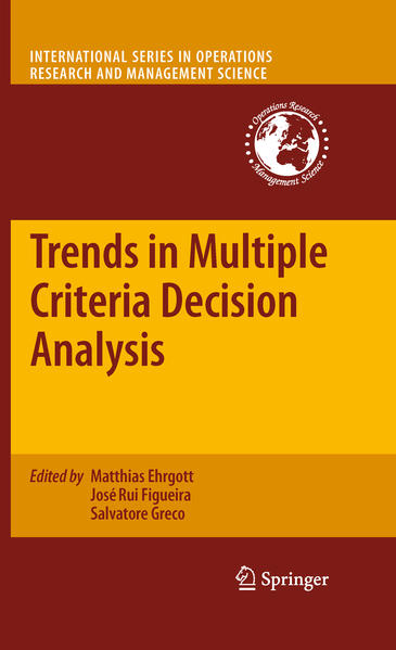 Trends in Multiple Criteria Decision Analysis - Greco, Salvatore, Matthias Ehrgott  und Jose Rui Figueira