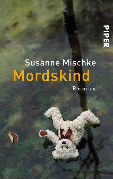 Mordskind Kriminalroman - Mischke, Susanne
