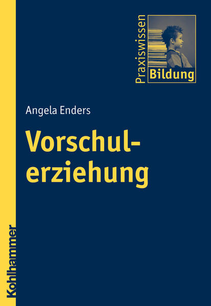 Vorschulerziehung - Enders, Angela und Peter J. Brenner
