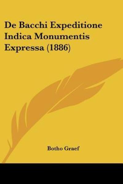 De Bacchi Expeditione Indica Monumentis Expressa (1886) - Graef, Botho