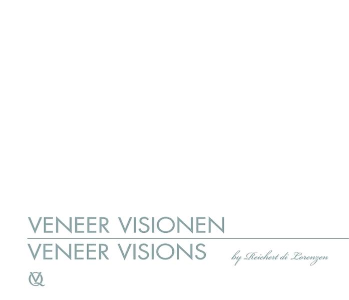 Veneer-Visionen (Zweisprachige Ausgabe: englisch/deutsch) - di Lorenzen, Oliver Reichert
