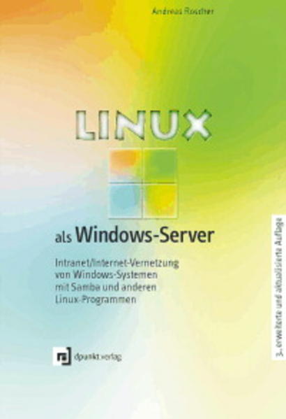 LINUX als Windows-Server Windows 2000, NT und 3.11 am Linux/Samba-Server - Roscher, Andreas