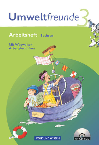 Umweltfreunde - Sachsen - Ausgabe 2009 - 3. Schuljahr Arbeitsheft - Mit Wegweiser Arbeitstechniken und CD-ROM - Jäger, Kathrin, Inge Koch  und Hilde Köster