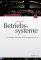 Betriebssysteme Grundlagen, Konzepte, Systemprogrammierung 2., aktualisierte und überarbeitete Auflage - Eduard Glatz
