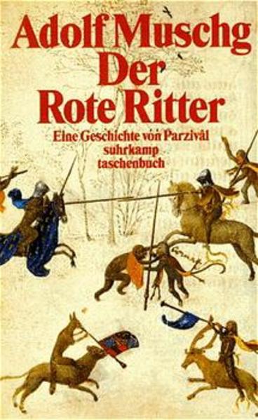 Der Rote Ritter Eine Geschichte von Parzivâl - Muschg, Adolf