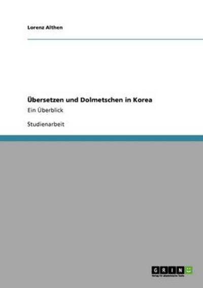Althen, L: Übersetzen und Dolmetschen in Korea - Althen, Lorenz
