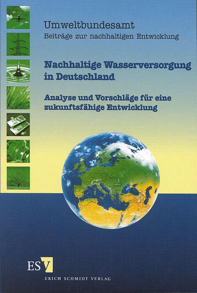 Nachhaltige Wasserversorgung in Deutschland Analyse und Vorschläge für eine zukunftsfähige Entwicklung - Umweltbundesamt