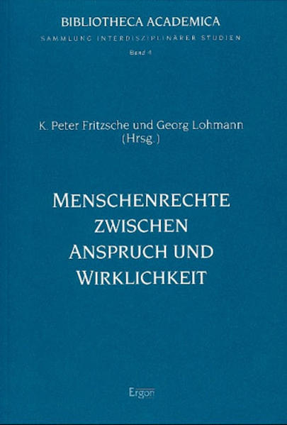 Menschenrechte zwischen Anspruch und Wirklichkeit - Fritzsche, K P und Georg Lohmann
