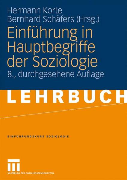 Einführung in Hauptbegriffe der Soziologie - Korte, Hermann und Bernhard Schäfers