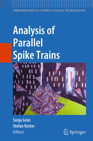 Analysis of Parallel Spike Trains - Grün, Sonja und Stefan Rotter